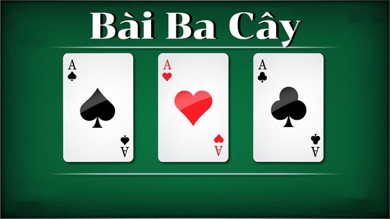 Thông tin sơ lược về game bài ba cây